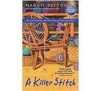 A Killer Stitch, Knitting Mysteries Maggie Sefton (Auteur)