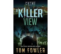 A Killer View A C.T. Ferguson Crime Novel - Tom Fowler - Widening Gyre Media - ebook (ePub) - Livre