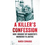 A Killer's Confession