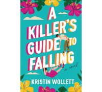 A Killer's Guide to Falling - Kristin Wollett - Cosmo Reads - ebook (ePub) - Livre