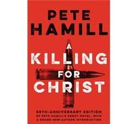 A Killing For Christ by Pete Hamill Inconnu (Auteur)