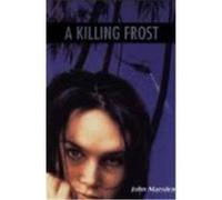 A Killing Frost, TOMORROW SERIES John Marsden (Auteur)