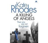 A Killing of Angels: Alice Quentin 2 Rhodes, Kate (Auteur)