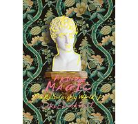 A Kind of Magic – The Kaleidoscopic World of Luke Edward Hall – anglais