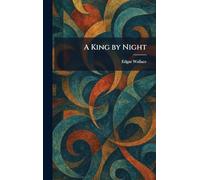 A King by Night