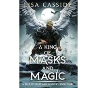 A King of Masks and Magic