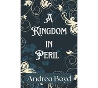 A Kingdom in Peril