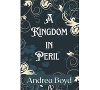 A Kingdom in Peril