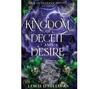 A Kingdom Of Deceit And Desire