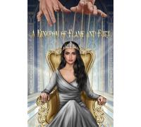 A Kingdom of Flame and Fury