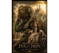 A Kingdom of Ink and Iron