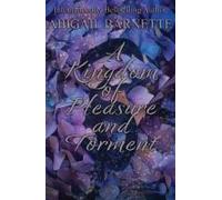 A Kingdom Of Pleasure And Torment