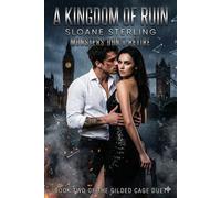 A Kingdom of Ruin The Gilded Cage Duet, #2 - Sloane Sterling - Hearth House - ebook (ePub) - Livre