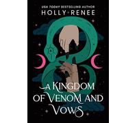 A Kingdom of Venom and Vows: The Third Book in the Dark Enemies to Lovers Fantasy Romance Series (Stars and Shadows Book 3)