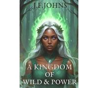 A kingdom of wild and power