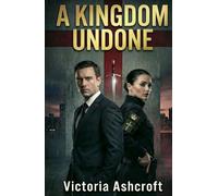 A Kingdom Undone