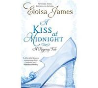 A Kiss At Midnight: Number 1 in series (Happy Ever After) James, Eloisa (Auteur)
