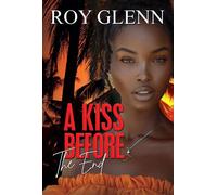 A Kiss Before the End - Roy Glenn - Urban Books - ebook (ePub) - Livre