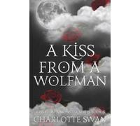 A Kiss From a Wolfman