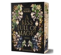 A Kiss full of Magic: Magische Fantasy voller Liebe mit Gestaltwandlern und Hexen | Softcover mit Farbschnitt-Garantie