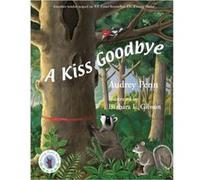 A Kiss Goodbye by Audrey Penn Audrey Penn (Auteur)