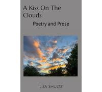 A Kiss On The Clouds: Poetry and Pros