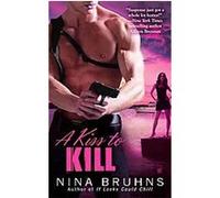 A Kiss to Kill Nina Bruhns (Auteur)