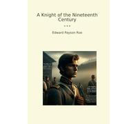 A Knight of the Nineteenth Century