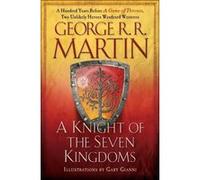 A knight of the seven kingdoms George R.R. Martin (Auteur)