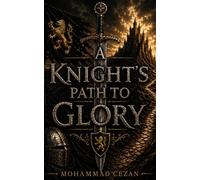 A knight’s path to glory