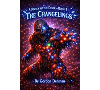 A Knock at the Door: The Changelings