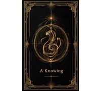 A Knowing: THE GREAT WORK
