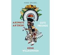 A: kuwaye A: k'okshi - Gute Freunde: Keshi - Willkommen