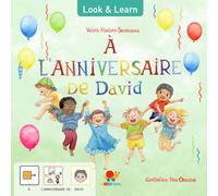 À l´anniversaire de David: Le livre avec pictogrammes pour les enfants atteints du TSA (trouble du spectre autistique), des troubles neuro-développementaux, de la déficience intellectuelle, etc.