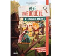 Charlotte Grossetête – À l'attaque du château ! – Roman junior – Broché – Fleurus