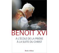 A l ecole de la priere a la suite du christ