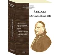 À L’ÉCOLE DU CARDINAL PIE
