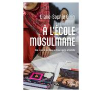 À l’école musulmane Une école à soi dans la France post-attentats - Diane-Sophie Girin - Puf - ebook (ePub) - Essai