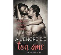 À l’encre de ton âme: Une romance Montgomery Ink