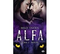 A.L.F.A., T3 : Bryon