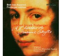 A l Honneur de Madame Sibylle/Édition Froberger Volume 2