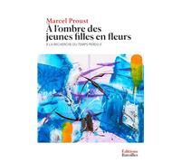 À l’ombre des jeunes filles en fleurs: À la recherche du temps perdu II