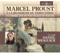 A la Recherche du Temps Perdu Volume 2/a l Ombre des Jeunes Filles en Fleurs Lu par Daniel Mesguich