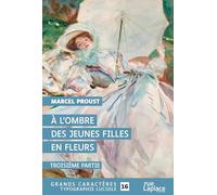 À l’ombre des jeunes filles en fleurs - troisième partie: Grands caractères, édition accessible pour les malvoyants