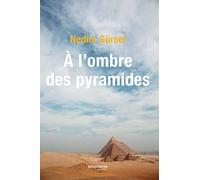 A L´OMBRE DES PYRAMIDES
