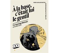 A la base, c'était lui le gentil Rixes adolescentes - Entre Snapchat et réalité - Ramsès Kefi - Xxi - broché - Essai