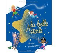 Mathilde Ray – À la belle étoile : Histoires pour s'endormir – Cartonné
