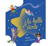 À la belle étoile - Histoires pour s'endormir