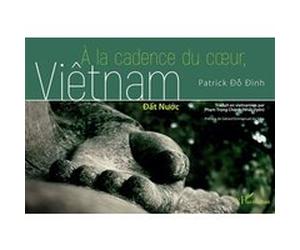 A la cadence du coeur, Viêtnam Patrick Do Dinh (Auteur)