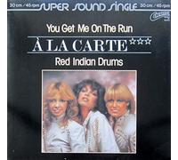 A La Carte - You Get Me On The Run / Red Indian Drums [Vinyl Schallplatte] [12" Maxi-Single]